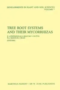 Tree Root Systems and Their Mycorrhizas - Atkinson D.