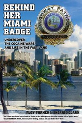 Behind Her Miami Badge - Floy Turner