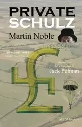 Private Schulz - Noble Martin