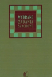 Wybrane zadania szachowe - Kazimierz Grabowski