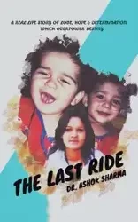 The Last Ride - Sharma Dr. Ashok