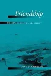 Friendship - James O. Grunebaum