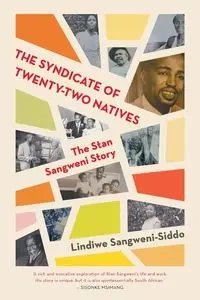 The Syndicate of Twenty-two Natives - Sangweni-Siddo Lindiwe