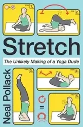 Stretch - Neal Pollack