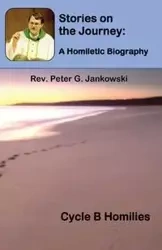 Stories on the Journey - Peter Jankowski