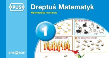 PUS Dreptuś Matematyk 1 Matematyka na starcie - Dorota Cudnik