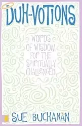 Duh-Votions - Sue Buchanan