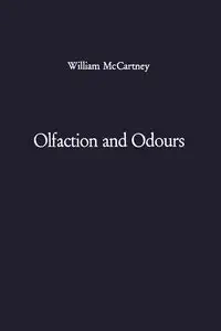 Olfaction and Odours - McCartney W.