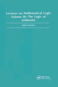 Logic of Arithmetic - Walter Felscher