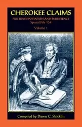 Cherokee Claims for Transportation and Subsistence, Special File 154 - Dawn C. Stricklin