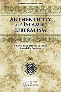 Authenticity And Islamic Liberalism - Jamal Khwaja