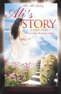 Ali's Story - Ali McAuley