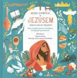 Moje Chwile z Jezusem - Bill Johnson, Eugene Luning