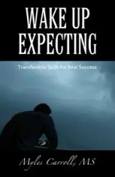 Wake Up Expecting - Carroll Myles