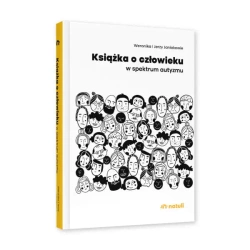 Książka o człowieku w spektrum autyzmu - Weronika i Jerzy Janiakowie