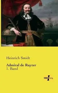 Admiral de Ruyter - Smidt Heinrich
