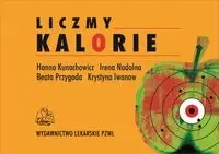 Liczmy kalorie w.2011 PZWL - Hanna Kunachowicz, Irena Nadolna, Krystyna Iwanow