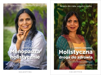 Menopauza holistycznie + Holistyczna droga do zdrowiaPreeti Agrawal - Agrawal Preeti