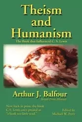 Theism and Humanism - Arthur James Balfour