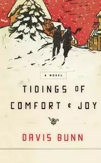 Tidings of Comfort and   Joy - Davis Bunn