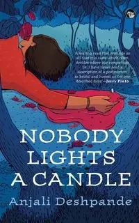 Nobody Lights a Candle - Deshpande Anjali