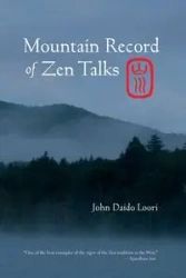Mountain Record of Zen Talks - John Loori Daido