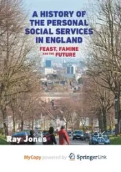 A History of the Personal Social Services in England - Ray Jones