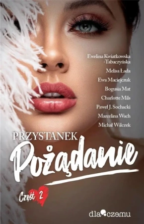 Przystanek pożądanie T.2 - praca zbiorowa