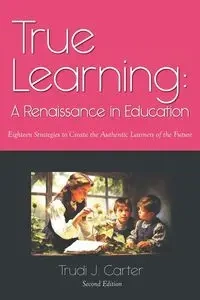 True Learning - Carter Trudi J.