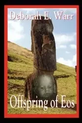 Offspring of EOS - Warr Deborah E.
