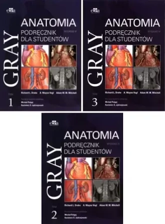 Anatomia Gray Podręcznik dla studentów Tom 1-3 - R.L. Drake, A.W. Vogl, A.W.M. Mitchell