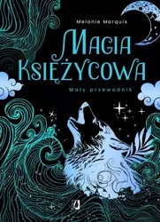 eBook Magia księżycowa. Mały przewodnik - Melanie Marquis mobi epub