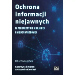 Ochrona informacji niejawnych w perspektywie krajowej i międzynarodowej - Katarzyna Śmiałek