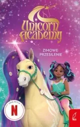 Unicorn Academy Zimowe przesilenie - praca zbiorowa