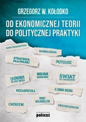 eBook Od ekonomicznej teorii do politycznej praktyki - Grzegorz W. Kołodko mobi epub