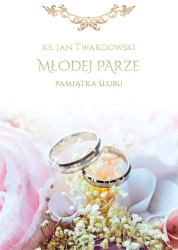 Pamiątka ślubu. Młodej Parze - ks. Jan Twardowski