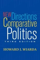 New Directions In Comparative Politics - Howard J. Wiarda