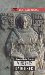 Wincenty Kadłubek - Krzysztof Rafał Prokop