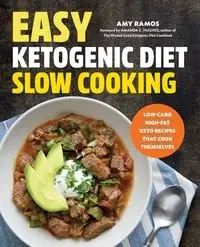 Easy Ketogenic Diet Slow Cooking - Amy Ramos