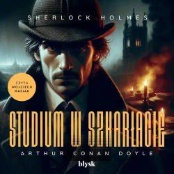 audiobook Sherlock Holmes. Studium w szkarłacie - Arthur Doyle Conan