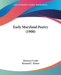 Early Maryland Poetry (1900) - Cooke Ebenezer