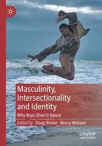 Masculinity, Intersectionality and Identity - Risner Doug
