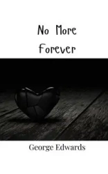 No More Forever - George Edwards