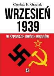 Wrzesień 1939. W szponach dwóch wrogów - Czesław Grzelak