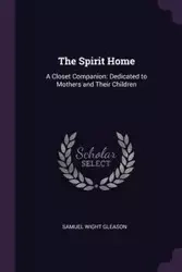 The Spirit Home - Samuel Gleason Wight