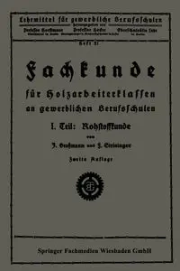 Fachkunde Fur Holzarbeiterklassen an Gewerblichen Berufsschulen - Josef Grossmann