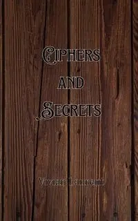 Ciphers and Secrets - Dexter Sullivan