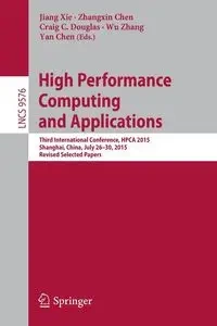 High Performance Computing and Applications - Xie Jiang