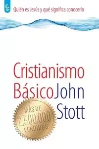 CRISTIANISMO BÁSICO - John Stott