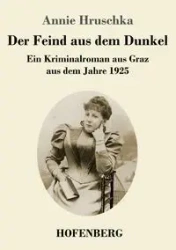 Der Feind aus dem Dunkel - Annie Hruschka